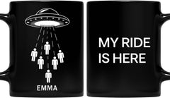 Customized Name With Alien UFO My Ride Is Here Funny Flying Saucer Kids Men Women Coffee Mug, Gift For Men, Women Coffee Cups 11oz - 15oz